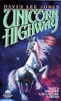 Unicorn Highway 0380765063 Book Cover