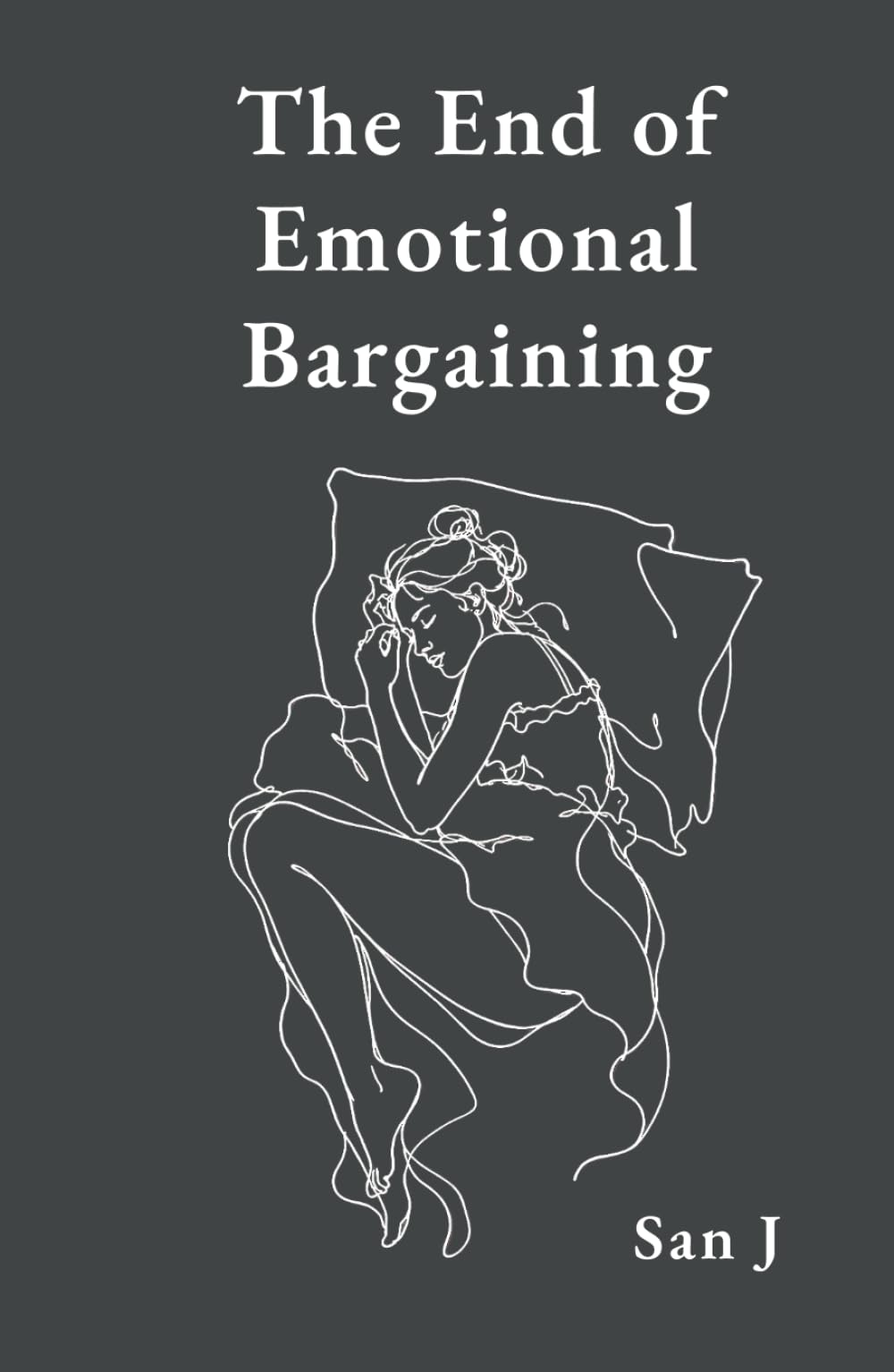 The End of Emotional Bargaining: Poetry for Women on Boundaries, Choosing Yourself, Refusing to Beg for Love and Rising After Heartbreak