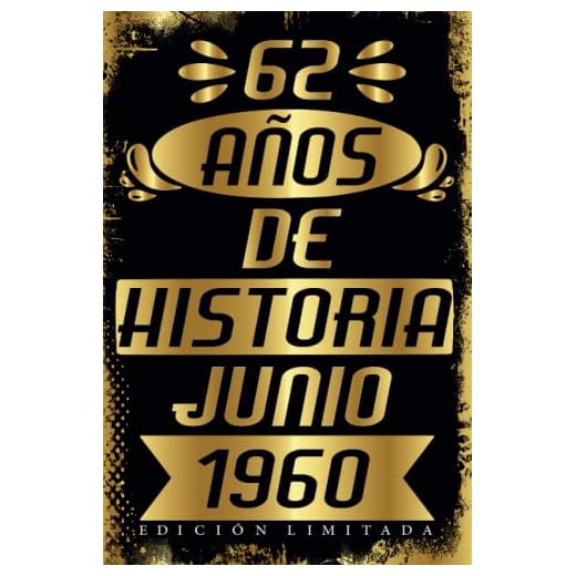 CUADERNO, 62 AÑOS DE HISTORIA JUNIO 1960 EDICIÓN LIMITADA: Cuaderno de cumpleaños de 62 años para mujeres y hombres, ideas de cumpleaños de 62 años, ... regalo Para la esposa, novia, mujer, La madre