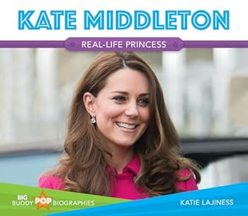 Kate Middleton: Real-Life Princess - Book  of the Big Buddy Pop Biographies