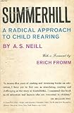 Summerhill: A Radical Approach to Child Rearing
