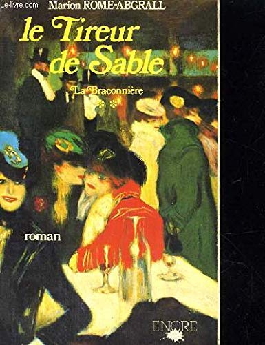 Le Tireur de sable : Décembre 1855-février 1856 (La Braconnière)