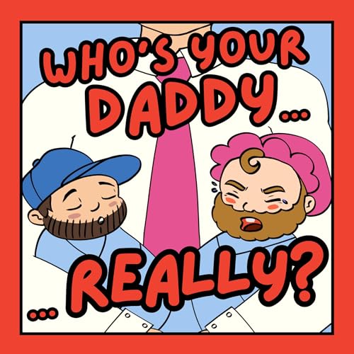 Couverture de Who's Your Daddy... Really?
