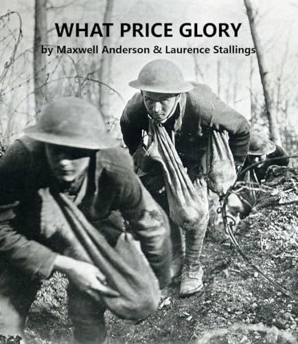 What Price Glory (The Plays of Maxwell Anderson Book 1)