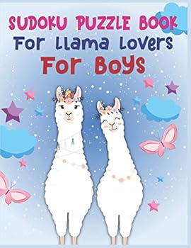 Paperback SUDOKU Puzzle Book For Llama Lovers For Boys: 250 Sudoku Puzzles Easy - Medium - Hard - Difficult With Solution - large print sudoku puzzle books - Be Book