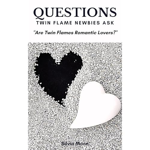 QUESTIONS TWIN FLAME NEWBIES ASK Audiolibro Por Silvia Moon arte de portada