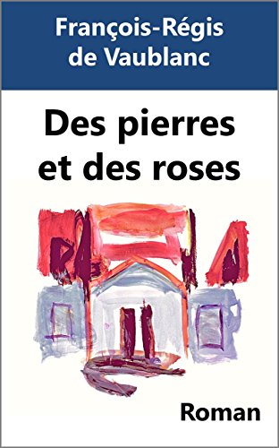 Télécharger Des pierres et des roses PDF