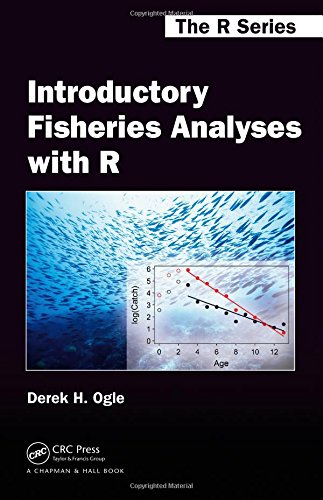 Introductory Fisheries Analyses with R (Chapman & Hall/CRC The R Series)