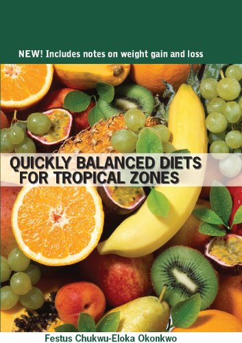 Quickly Balanced Diets for Tropical Zones