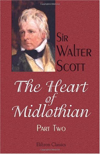 The Heart of Midlothian: Part 2