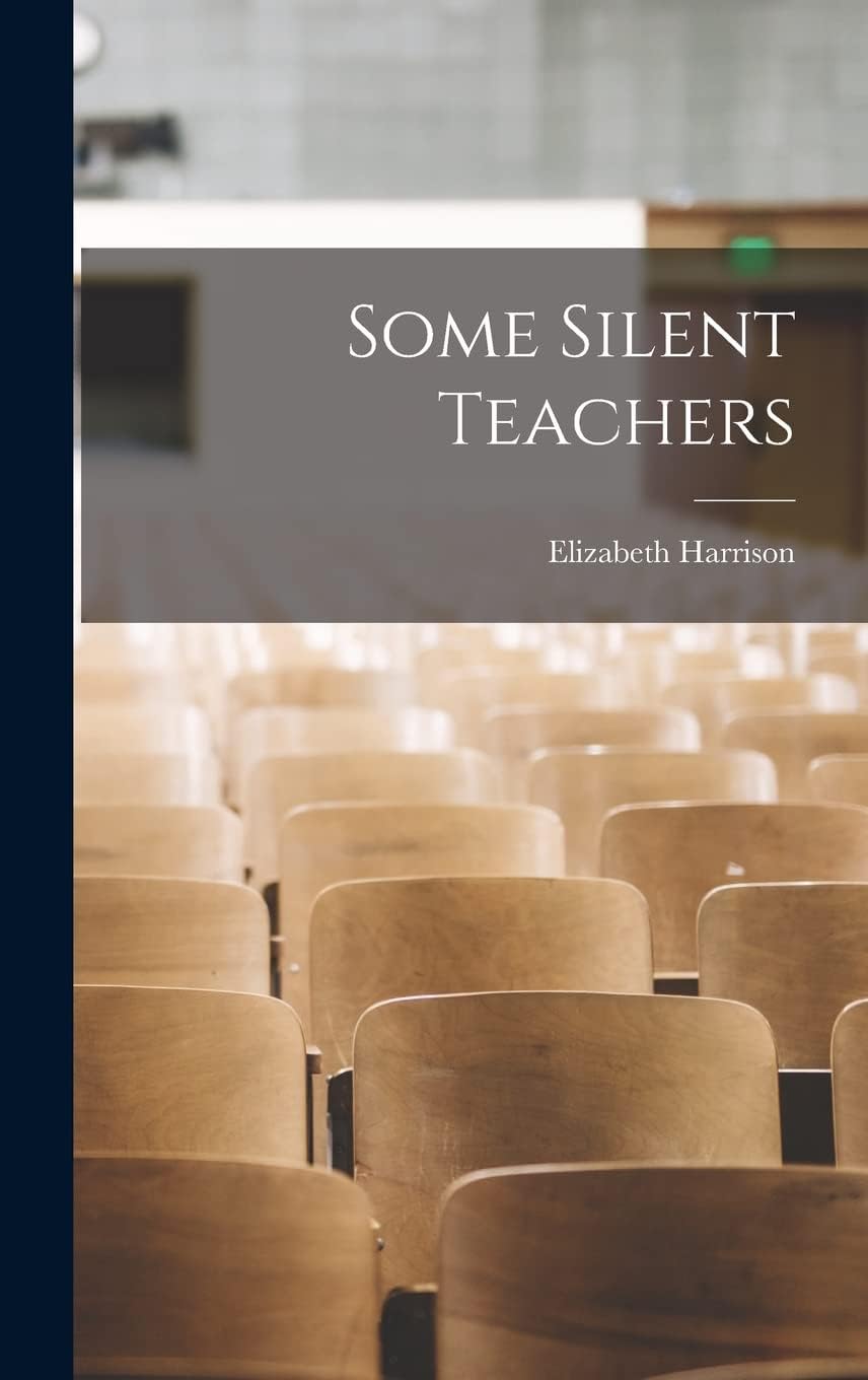 Some Silent Teachers