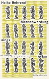 Menschwerdung eines Affen: Eine Autobiografie der ethnografischen Forschung
