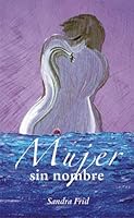Mujer sin nombre (Spanish Edition) 607071458X Book Cover