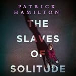 Cover of The Slaves of Solitude