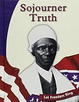 Sojourner Truth (Let Freedom Ring) 0736810900 Book Cover