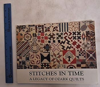Paperback Stitches in Time: A Legacy of Ozark Quilts Book