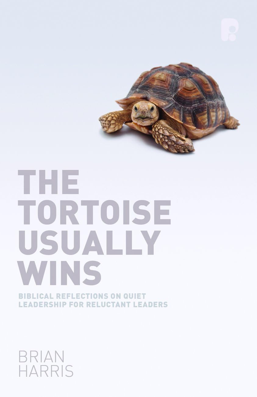 The Tortoise Usually Wins: Biblical Reflections. Harris**