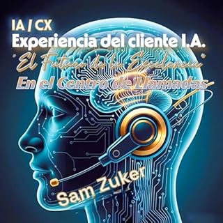 Experiencia del cliente impulsada por IA Audiolibro Por Sam Zuker arte de portada