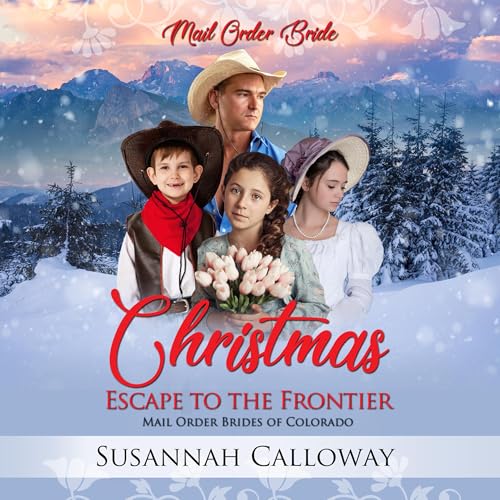 Christmas Escape to the Frontier by Susannah Calloway episode artwork