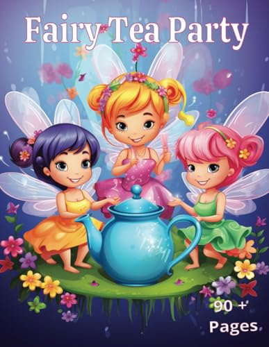 Fairy Tea Party: Coloring Book Kids