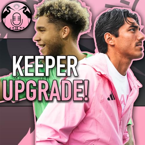 Drive Pink Previews: Inter Miami's Goalkeepers | 209