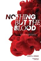 Nothing But The Blood: The Gospel According to Dexter 0984779027 Book Cover