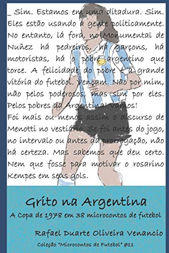 Grito na Argentina: A Copa de 1978 em 38 microcontos de futebol (Portuguese Edition)