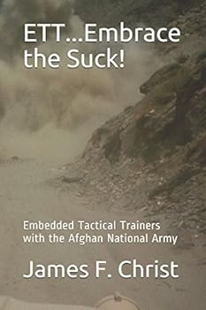 Paperback ETT...embrace the suck!: Embedded Tactical Trainers with the Afghan National Army Book