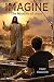 Imagine... The Miracles of Jesus (Imagine...Series)