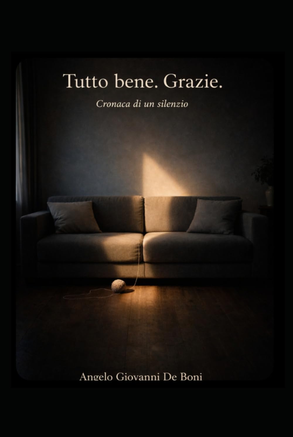 TUTTO BENE. GRAZIE.: cronaca di un silenzio (ADB Narrativa)