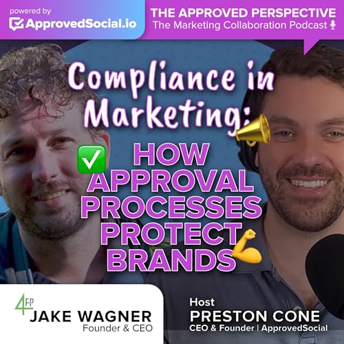 Compliance in Marketing: How Approval Processes Protect Brands with Jacob Wagner
