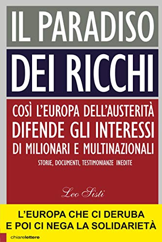 Il paradiso dei ricchi: Così l'Europa