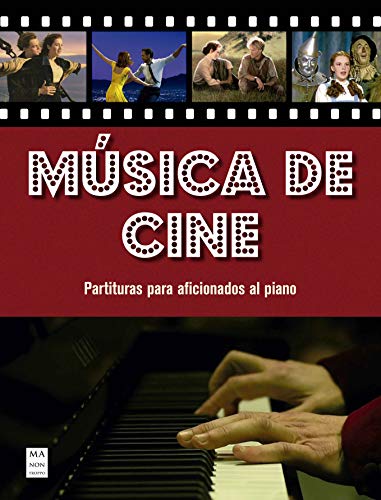 Msica De Cine: Partituras para aficionados al piano