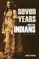 Seven Years with the Indians 1520753888 Book Cover