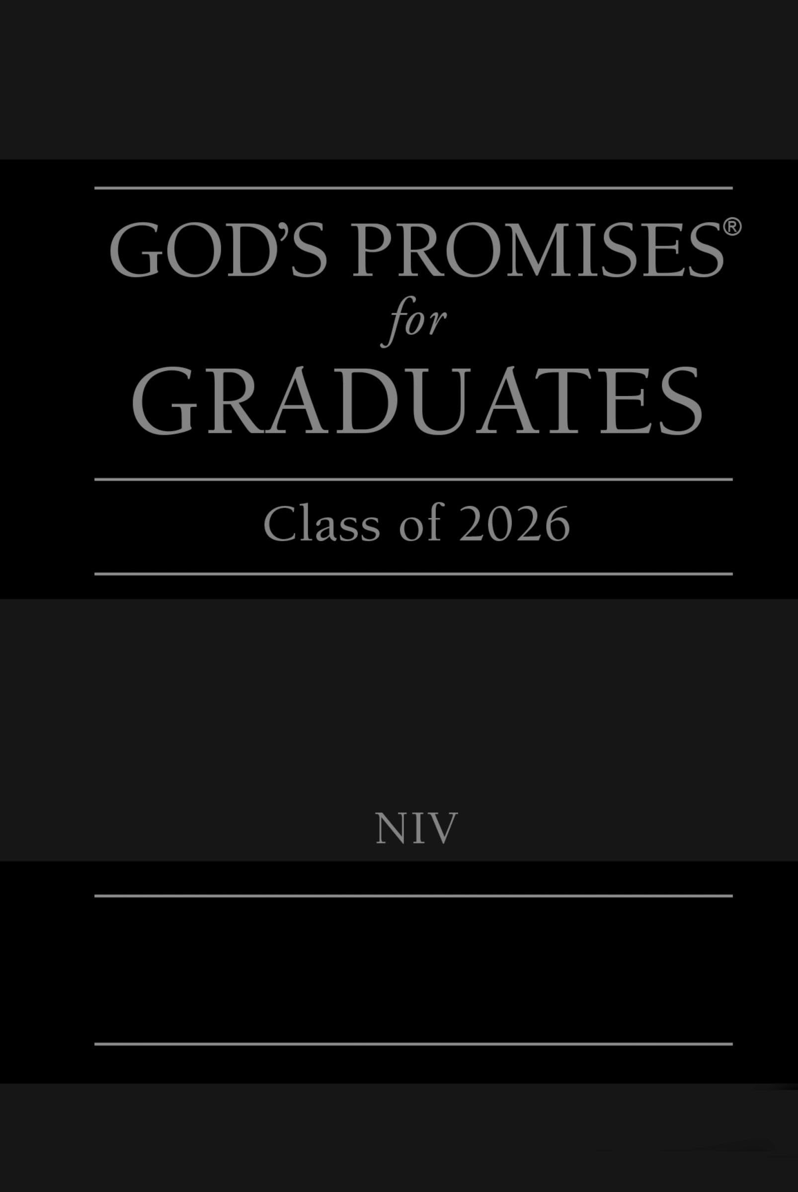 God's Promises for Graduates: Class of 2026 - Black NIV: New International Version (The Perfect Christian Graduation Gift to Celebrate Your Grad)
