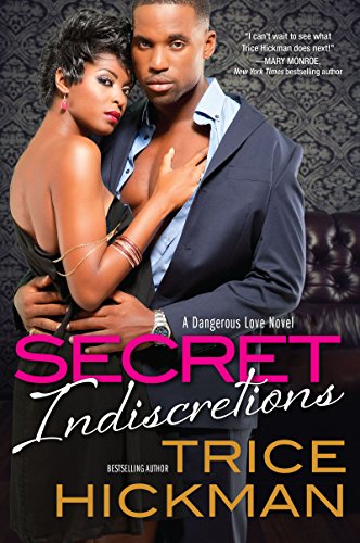 Secret Indiscretions (A Dangerous Love Novel Book 1)