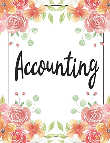 Accounting: 1 Subject 100 Pages College Ruled 8.5 x 11 Composition Notebook Journal for School Classes - Accounting Teachers, Students, TAs,