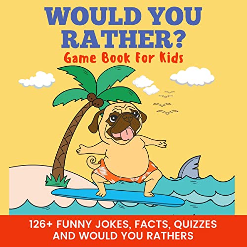 Would You Rather? Game Book for Kids by Pretty Pug Publishing episode artwork