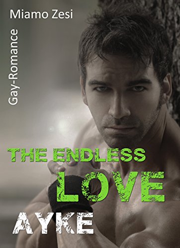 Ayke: The endless love Ayke: The endless love