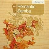 フォーカス・オン:ロマンティック・サンバ