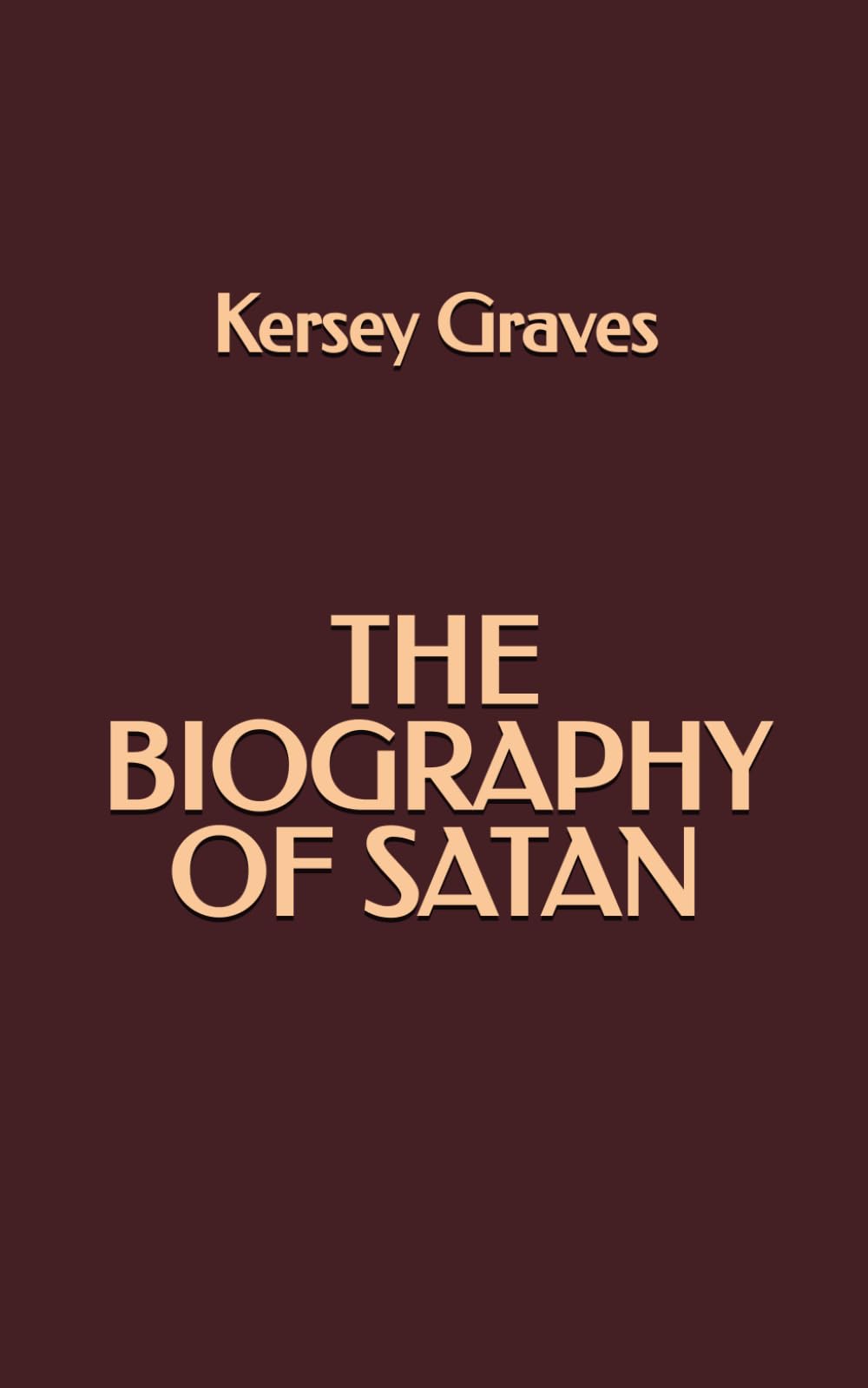 The Biography of Satan