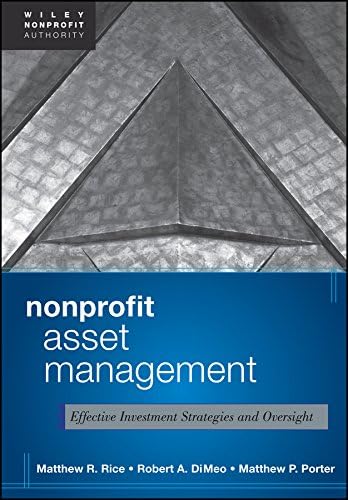 Nonprofit Asset Management: Effective Investment Strategies and Oversight