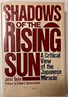 Shadows of the Rising Sun: A Critical View of the Japanese Miracle 0688048277 Book Cover