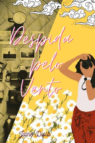 Despida pelo Vento. (Portuguese Edition)