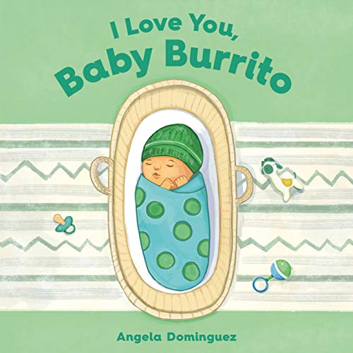 Image of I Love You, Baby Burrito