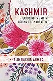 Kashmir: Exposing the Myth behind the Narrative