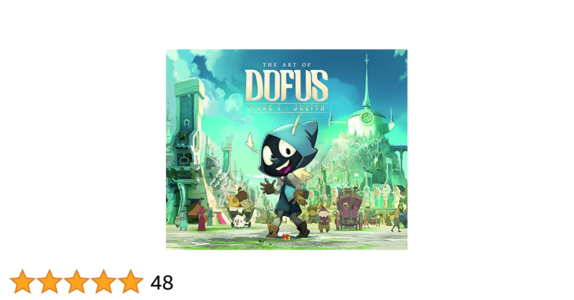 Amazon.co.jp: The Art of Dofus Livre I/Julith : Collectif: 洋書
