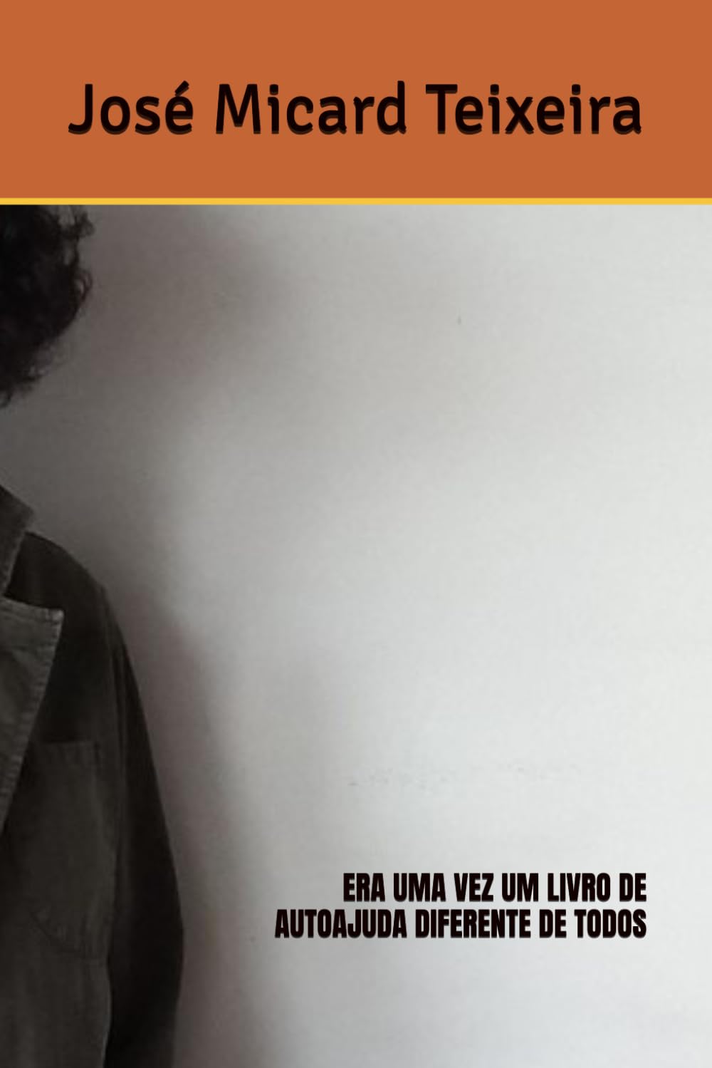 ERA UMA VEZ UM LIVRO DE AUTOAJUDA DIFERENTE DE TODOS