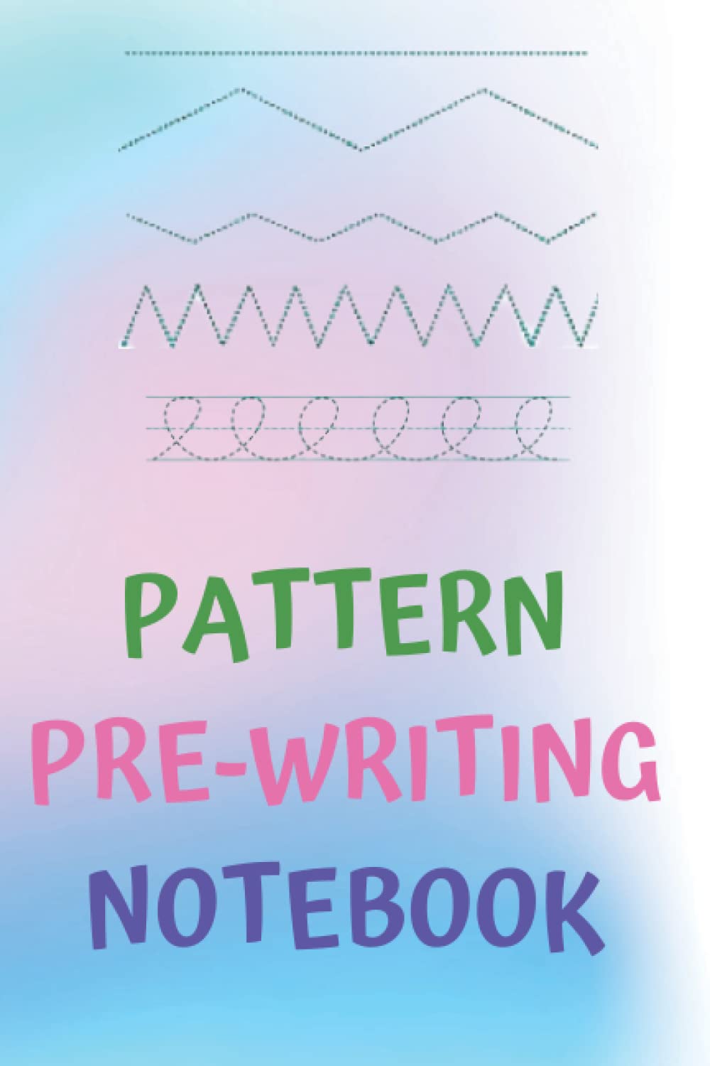 Pre Handwriting Practice Pattern notebook part 2: Pre writing practice book for Toddlers and Autistic kids (Autistic & Toddlers Pre Handwriting and Handwriting Practice Notebook Series)