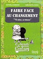Faire face au changement : Ni déni, ni tétanie 2703308213 Book Cover